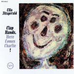 【線上試聽】艾拉．費茲傑羅︰掌聲響起 ( 雙層 SACD )<br>Ella Fitzgerald ︰Clap Hands Here Comes Charlie!